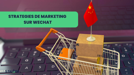 Marketing WeChat Efficace : Le Secret pour Accroître la Notoriété de la Marque