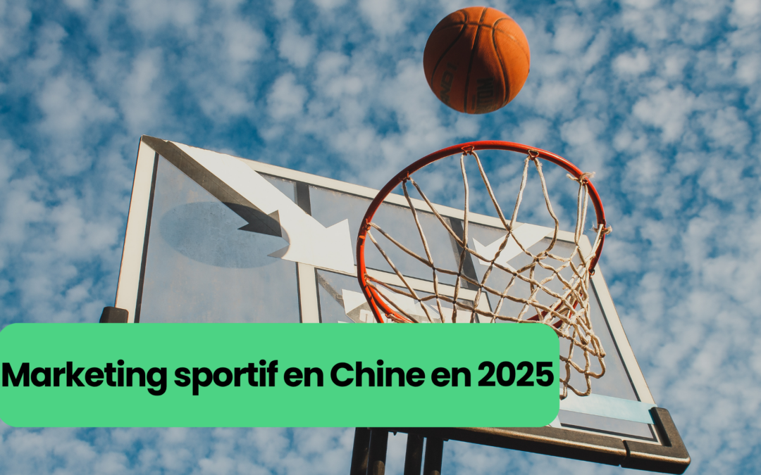 Réussir son marketing sportif en Chine en 2025 : le guide des marques internationale