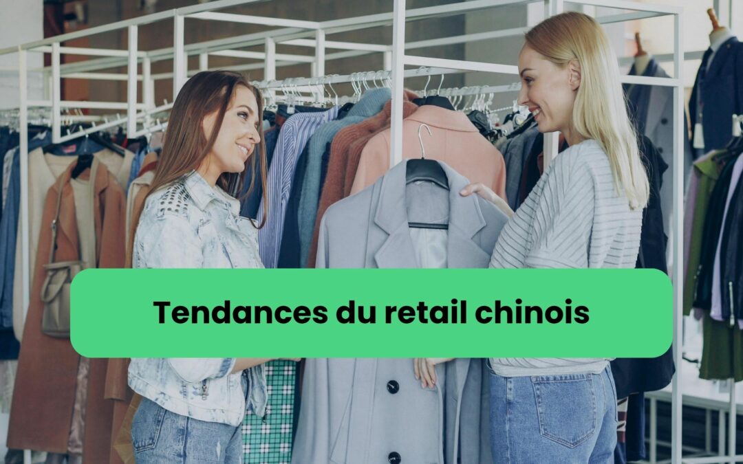 Retail chinois et commerce physique en Chine