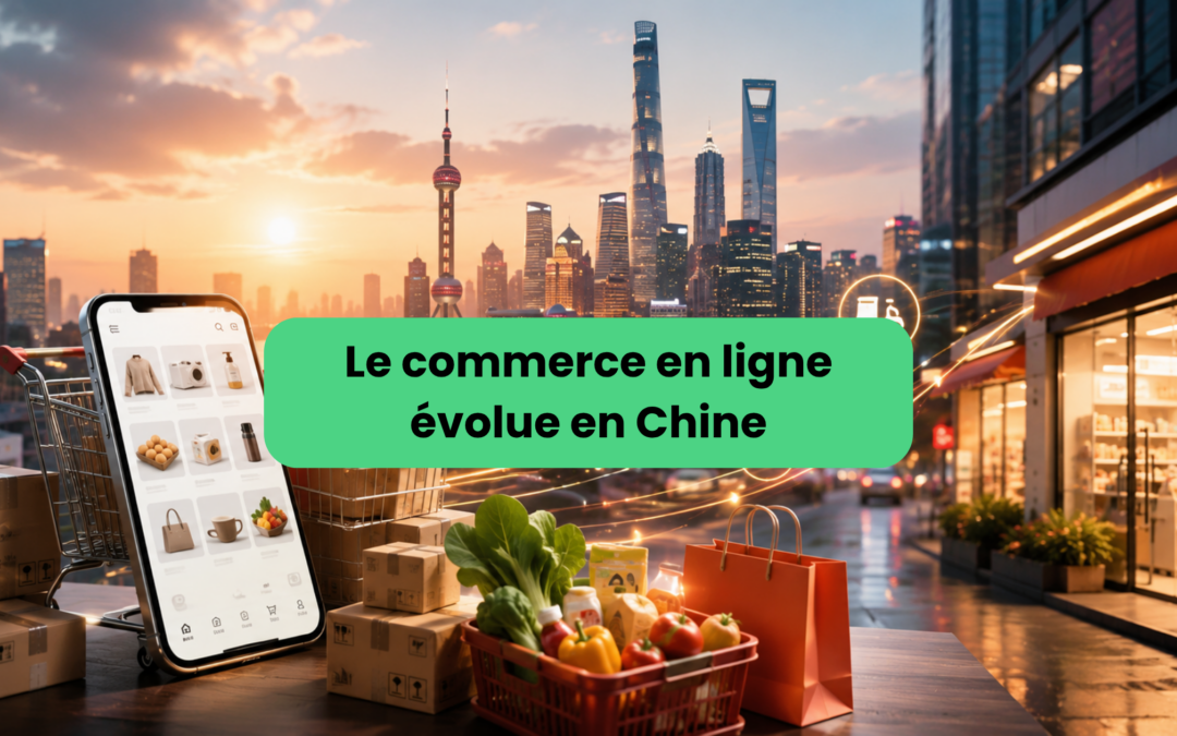 Commerce en ligne et évolution du retail digital en Chine