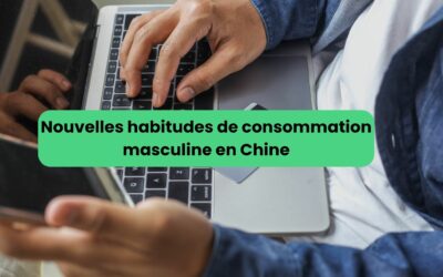 Comment les consommateurs masculins en Chine transforment-ils le marché de la consommation ?