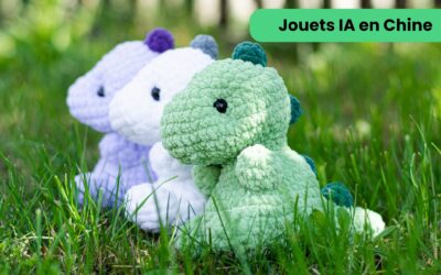 Quel nouveau marché les jouets IA sont-ils en train de créer en Chine ?