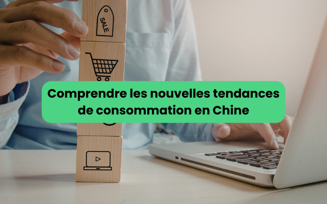 Social Listening en Chine et nouvelles tendances de consommation en Chine